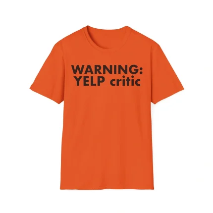 Warning Yelp Critic Shirt