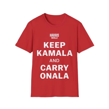 Harris Walz Keep Kamala And Carry Onala Shirt