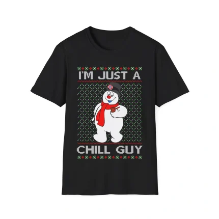 The Snowman I'm Just a Chill Guy Shirt