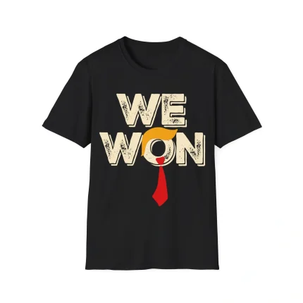 Trump We Won Shirt