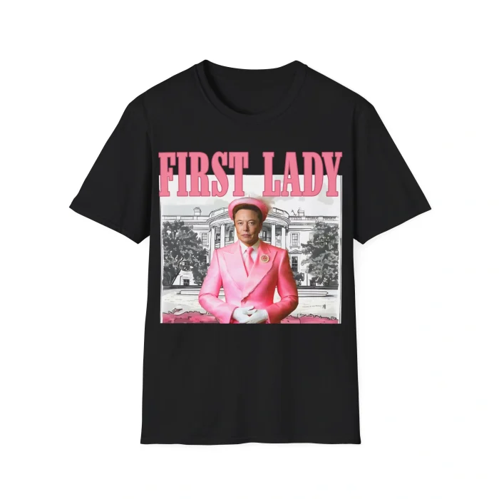 Elon Musk First Lady Shirt