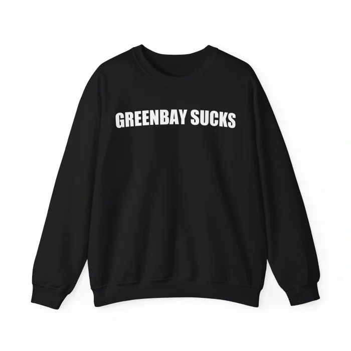 GreenBay Sucks Sweatshirt