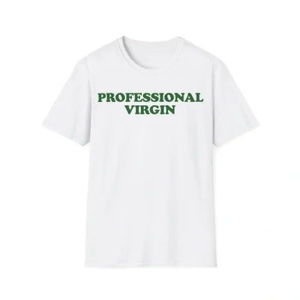 Professional Virgin Shirt