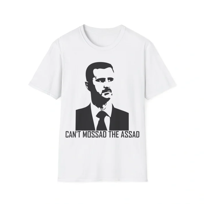Can't Mossad the Assad Shirt