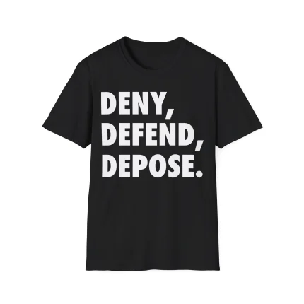 Deny Defend Depose Shirt