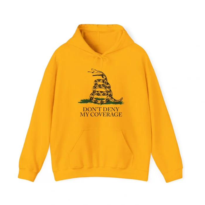 Don’t Deny My Coverage Hoodie