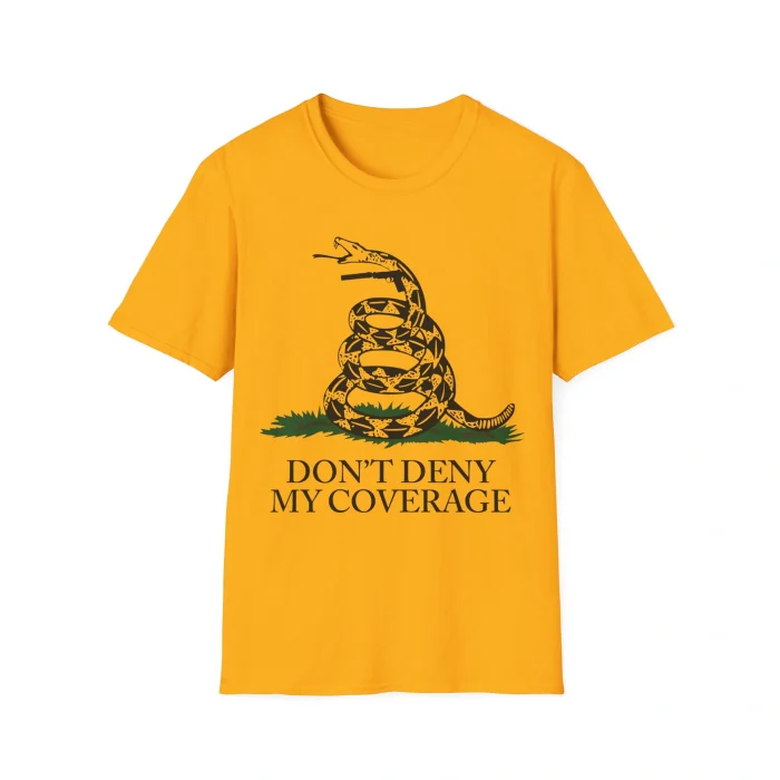 Don’t Deny My Coverage Shirt