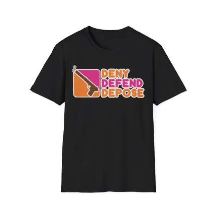 Dunkin Donuts Deny Defend Depose Shirt