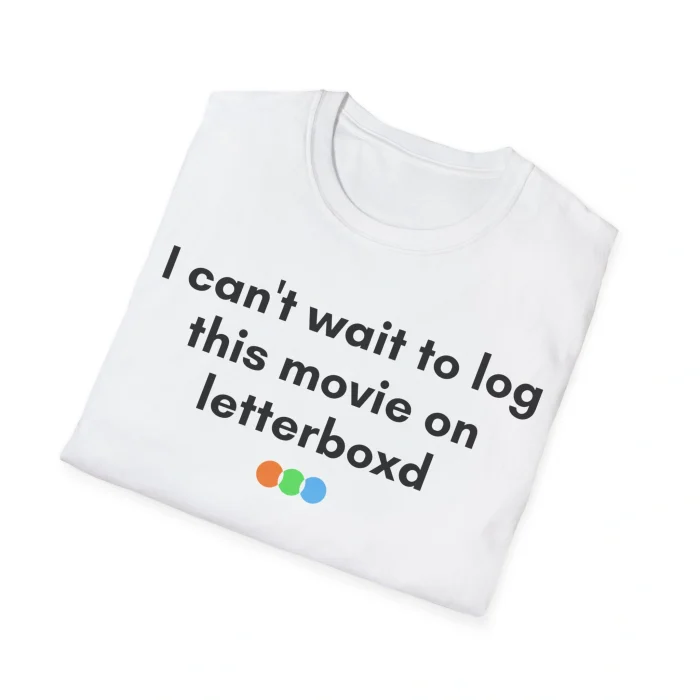 I Can’t Wait To Log This Movie On Letterboxd Shirt