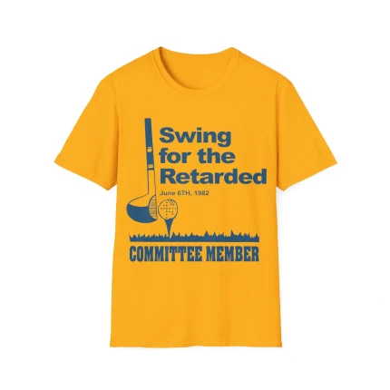 Swing for the Retarded Shirt