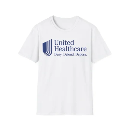 United Healthcare Deny Defend Depose Shirt