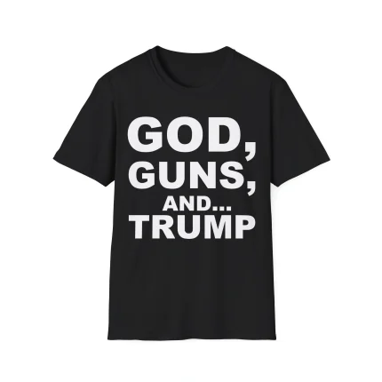 God Guns and Trump Shirt