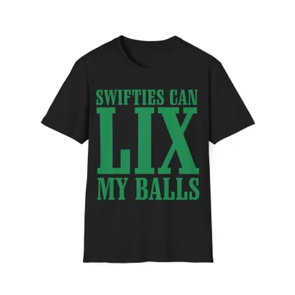 Swifties Can LIX My Balls Shirt