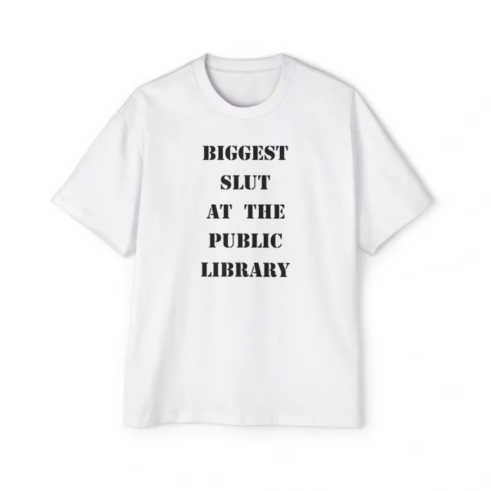 Biggest Slut at the Public Library Premium Shirt