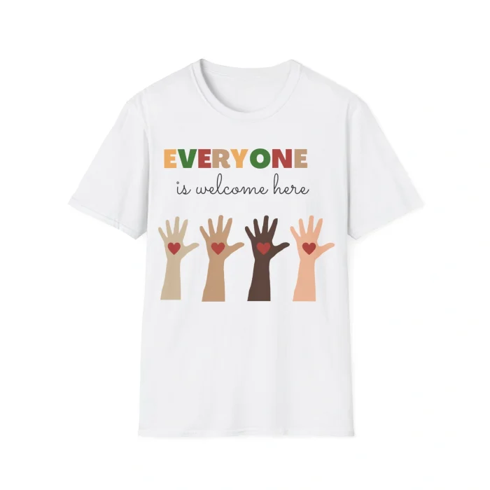 Everyone is Welcome Here Shirt