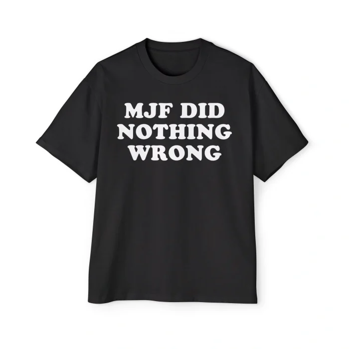 MJF Did Nothing Wrong Premium Shirt