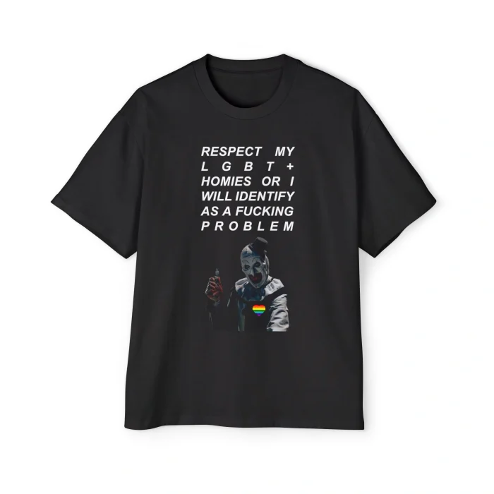 Respect My LGBT+ Homies or I Will Identify as a Fucking Problem Premium Shirt