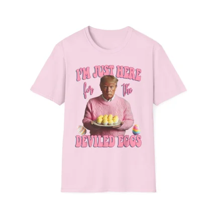 Trump I’m Just Here for the Deviled Eggs Shirt