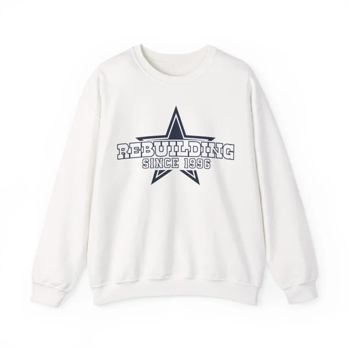 Dallas Rebuilding Sweatshirt