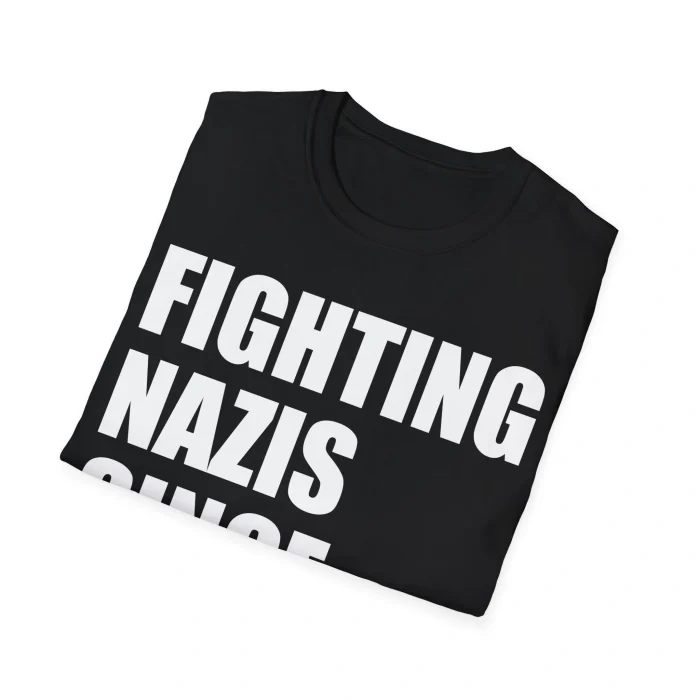 Fighting Nazis Since 1996 Shirt