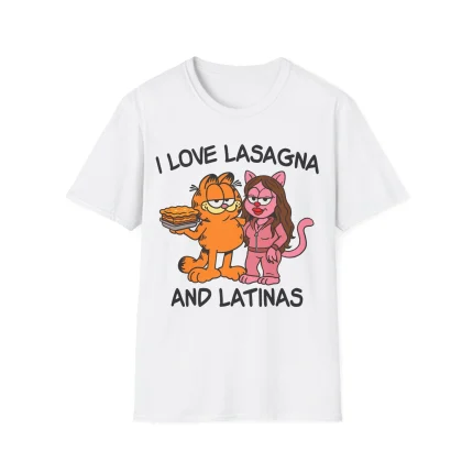 I Love Lasagna and Latinas Shirt