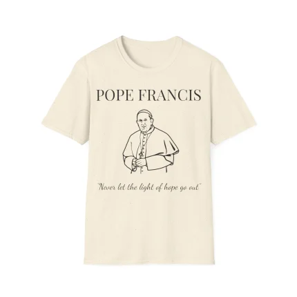 Pope Francis Never Let The Light of Hope Go Out Shirt
