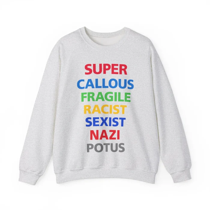 Super Callous Fragile Sweatshirt
