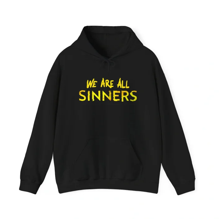 We Are All Sinners Hoodie