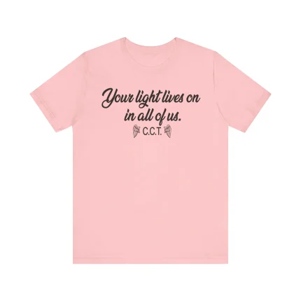 Your Light Lives On In All Of Us Shirt