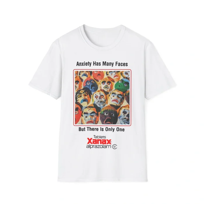 Anxiety Has Many Faces Shirt