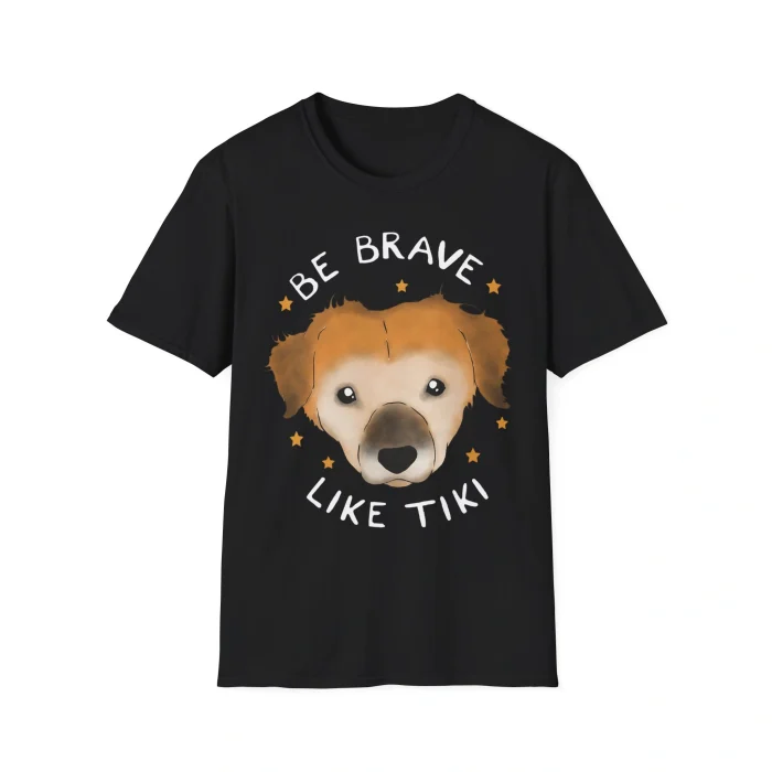 Be Brave Like Tiki Shirt