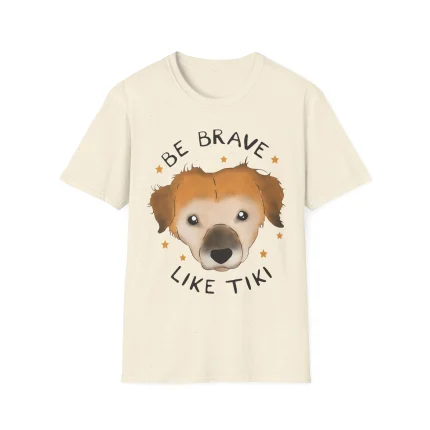 Be Brave Like Tiki Shirt
