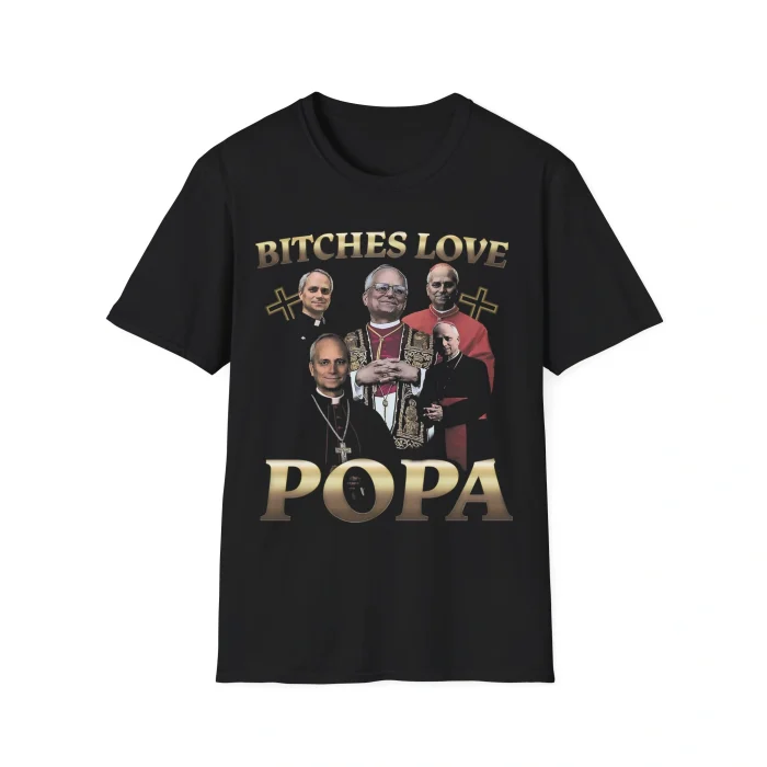 Bitches Love Popa Shirt