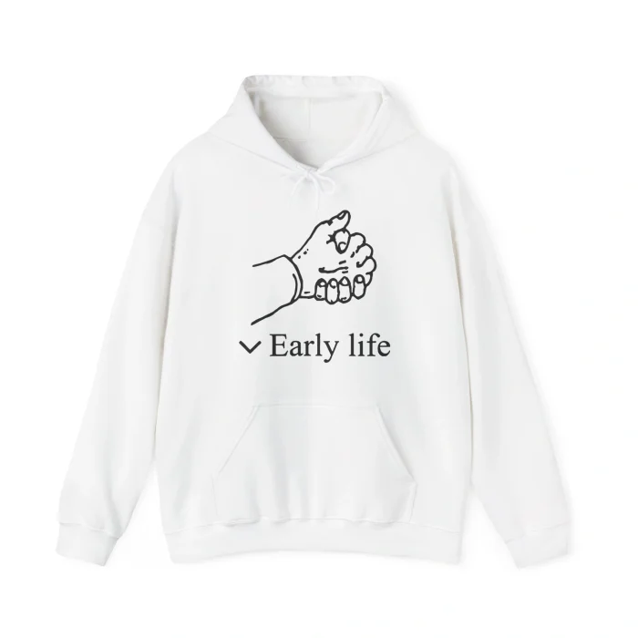 Early Life Hoodie