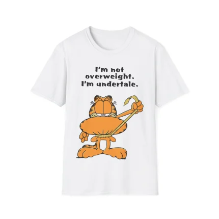 I'm Not Overweight I'm Undertale Shirt