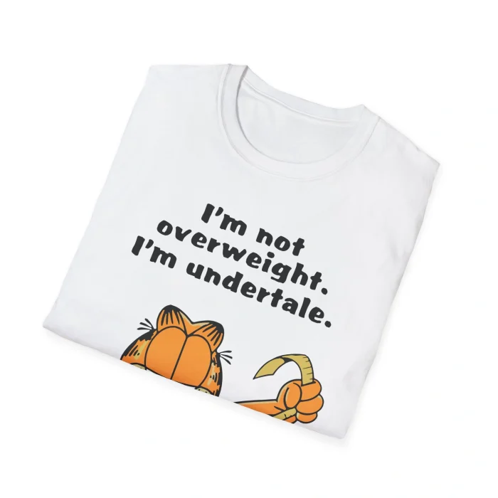 I'm Not Overweight I'm Undertale Shirt