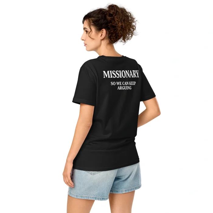 Missionary So We Can Keep Arguing Shirt