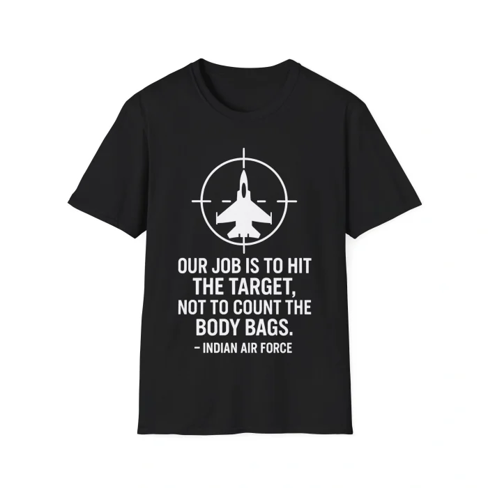 Our Job is To Hit The Target Shirt