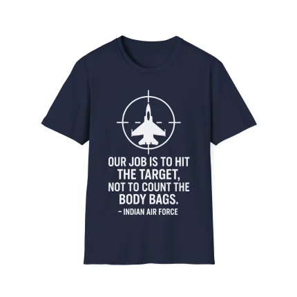 Our Job is To Hit The Target Shirt