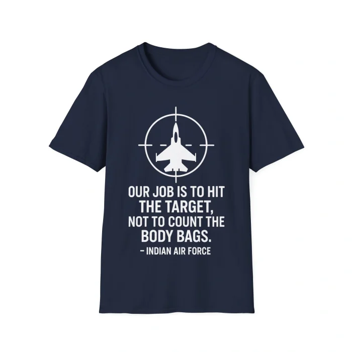 Our Job is To Hit The Target Shirt