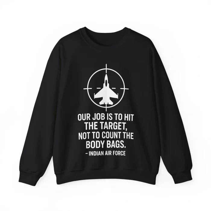 Our Job is To Hit The Target Sweatshirt