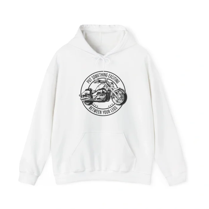 Put Something Exciting Between Your Legs Hoodie