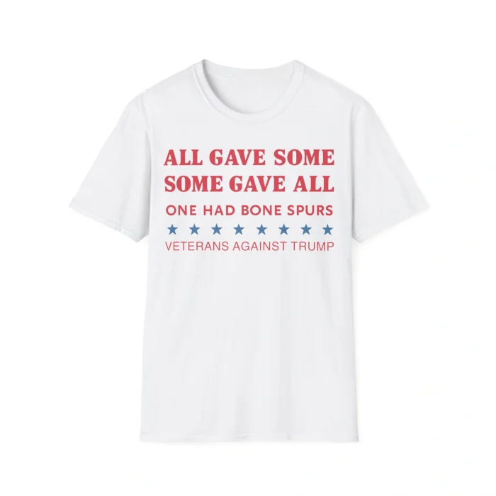 Some Gave All One Had Bone Spurs Shirt
