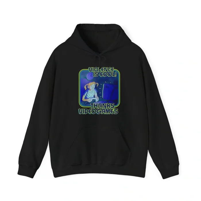 Violence Is Cool Thanks Video Games Hoodie