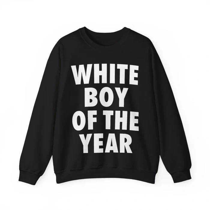 White Boy of The Year Sweatshirt
