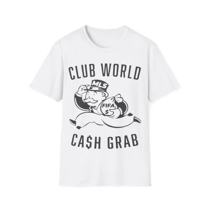 Club World Cash Grab Shirt