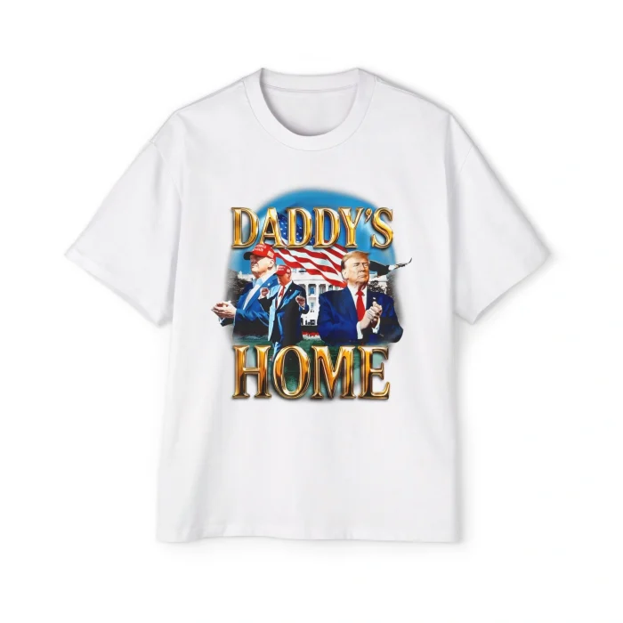 Daddy’s Home New Trump Premium Shirt