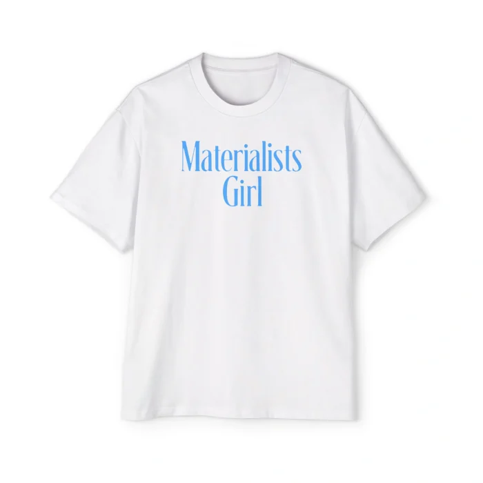 Materialists Girl Premium Shirt