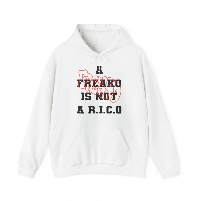 A Freako Is Not A RICO Hoodie
