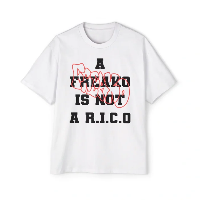 A Freako Is Not A RICO Premium Shirt